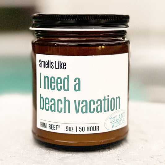 Smells LIke I Need A Beach Vacation 9oz Candle