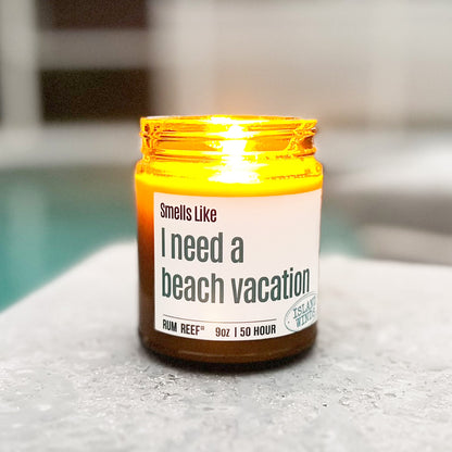 Smells LIke I Need A Beach Vacation 9oz Candle