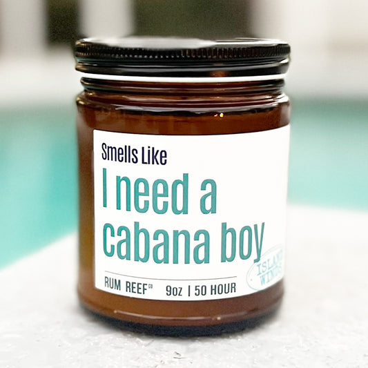 Smells LIke I Need A Cabana Boy 9oz Candle