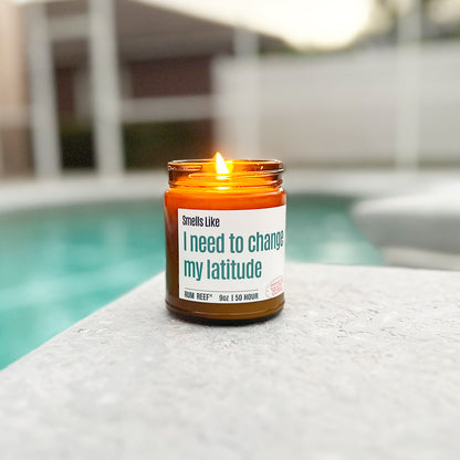 Smells LIke I Need To Change My Latitude 9oz Candle