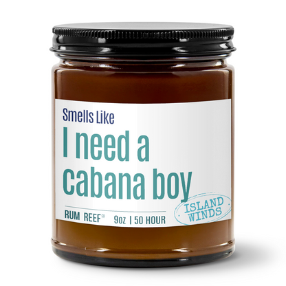 Smells LIke I Need A Cabana Boy 9oz Candle